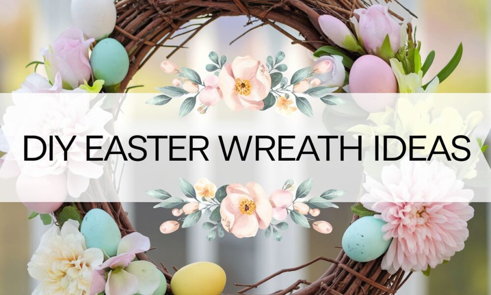 diy easter wreath ideas