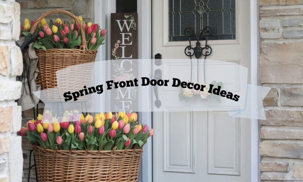 spring front door decor ideas