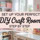set up your perfect diy craft room step by step